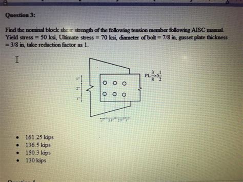 Solved Question 3 Find The Nominal Block Shear Strength Of