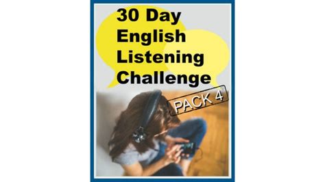 30 Day Listening Challenge Pack 4 Speak English With Vanessa