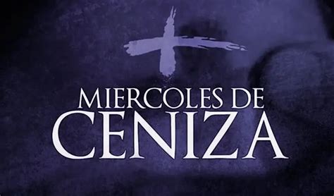 Miércoles de Ceniza La Iglesia Católica comienza la Cuaresma