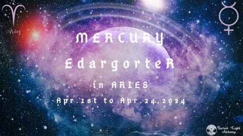 Mercury Retrograde In 2024 Part I Mercury In Aries April 1st