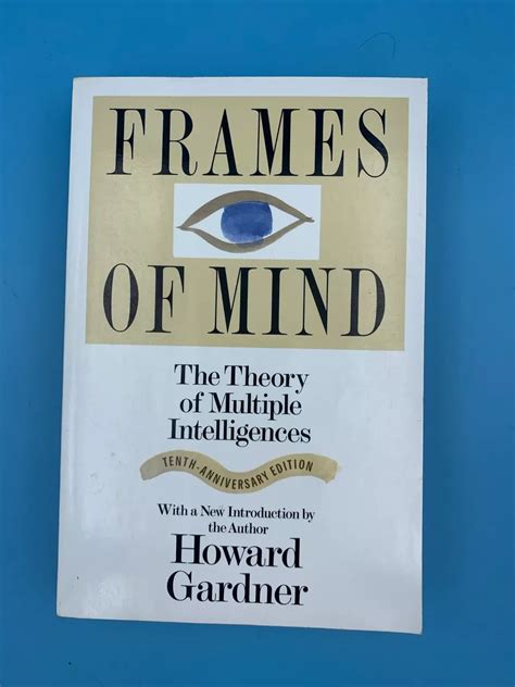 Howard Gardner Frames Of Mind