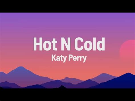 Katy Perry Hot N Cold Lyrics YouTube