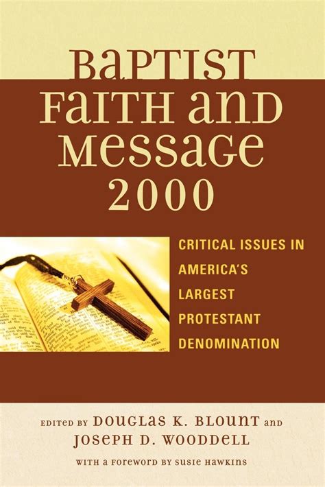 The Baptist Faith And Message 2000 Critical Issues In Americas