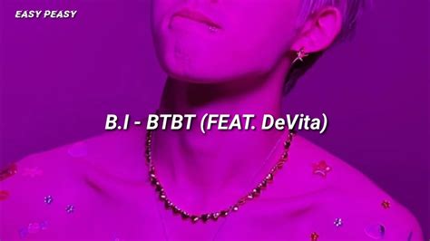 B I Btbt Feat Devita Easy Lyrics Youtube