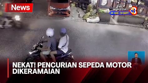 Terekam CCTV Aksi Nekat Pencurian Sepeda Motor Di Keramaian YouTube