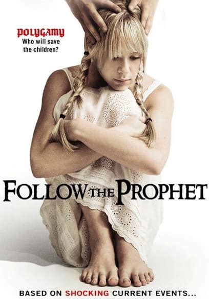 Watch Follow The Prophet 2009 Free Movies Tubi