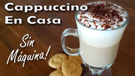 Receta De Como Hacer Cappuccino En Casa Caf Capuchino Casero