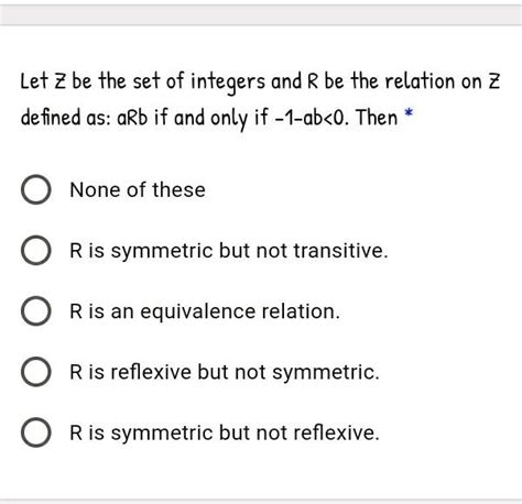 Solved Let Z Be The Set Of Integers And R Be The Relation On Z Defined