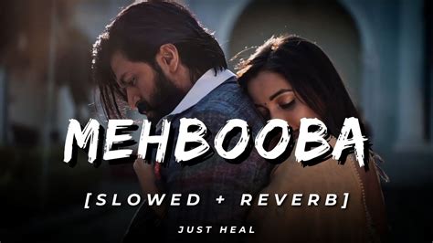 Mehbooba Slowedreverb Kgf 2 Just Heal Youtube