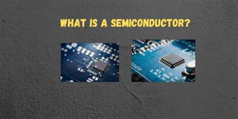 What Is A Semiconductor Definition And Types