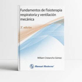 Libro Fundamentos De Fisioterapia Respiratoria Y Ventilaci N Mec Nica