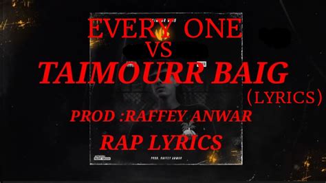 Tamour Baig Taimour Baig Vs Everyone Lyrics Taimour Baig Prod