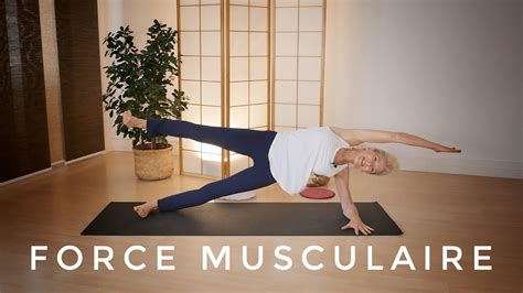 Cours De Yoga Sp Cial Renforcement Musculaire Youtube