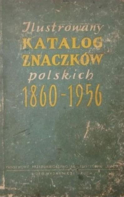 Ilustrowany Katalog Znaczk W Polskich Ksi Ka