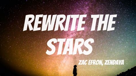 Zac Efron Zendaya Rewrite The Stars Lyrics Lyrics Video Youtube