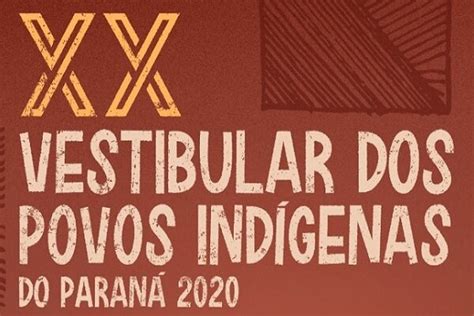 Vestibular Dos Povos Indígenas Do Paraná 2020 Tem Inscrições Abertas