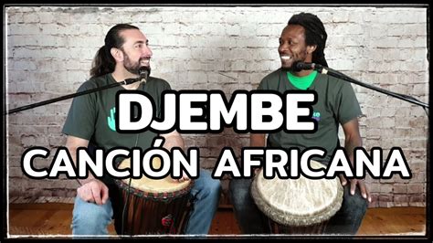 🖐djembe CanciÓn🎵 Ritmo Africano Tiriba Youtube