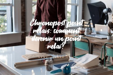 Points Relais Chronopost Livraison Rapide Et Pratique