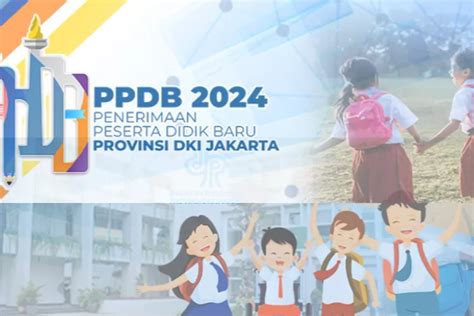 Ini Hasil Pengumuman Tahap 2 PPDB 2024 DKI Jakarta SMP SMA SMK Cek