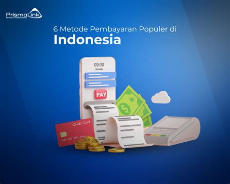 6 Metode Pembayaran Online Populer Di Indonesia Prismalink Payment