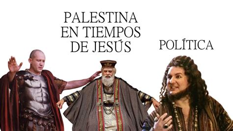 Palestina En Tiempos De JesÚs PolÍtica Youtube