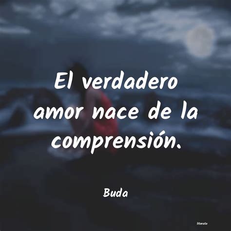 Frases De Buda Sobre El Amor Literato