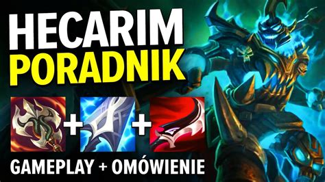 HECARIM PORADNIK W SEZONIE 13 Gameplay HECARIM GUIDE SEASON 13