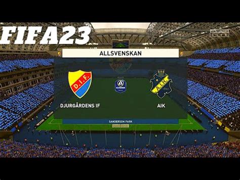 FIFA 23 Djurgårdens IF vs AIK Allsvenskan Gameplay YouTube