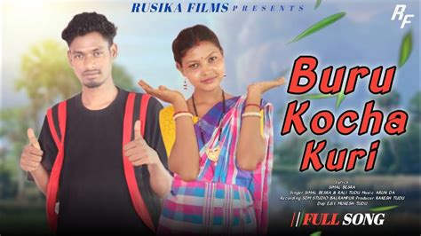 Buru Kucha Kuri New Santali Video Simal Besra Rali Tudu New