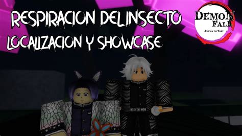 Respiracion Del Insecto Showcase Y Localizacion Roblox Demon Fall