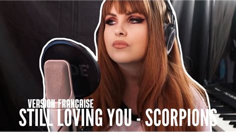 Still loving you Scorpions version française Sarah Schwab YouTube