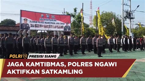 Jaga Kamtibmas Polres Ngawi Aktifkan Satkamling Youtube