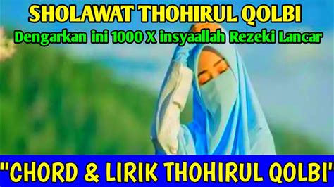 Thohirul Qolbi Cover Gitar Maher Zein Lirik Dan Chord Thohirul Qolbi