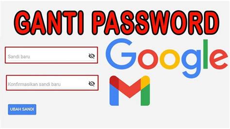 Cara Ganti Password Gmail Via Hp Dan Pc Dengan Mudah