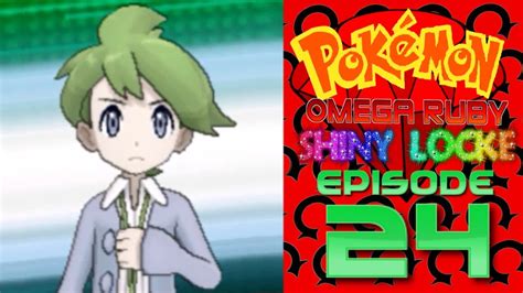 Pok Mon Omega Ruby Shiny Locke Episode Victory And Wally Youtube