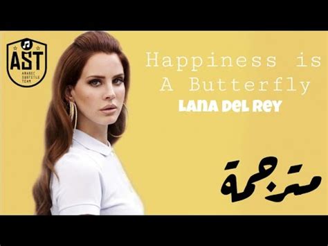 Lana Del Rey Happiness Is A Butterfly Lyrics Video Youtube