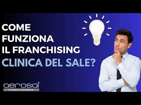 Come Funziona Il Franchising Clinica Del Sale Aerosal Divisione Medica