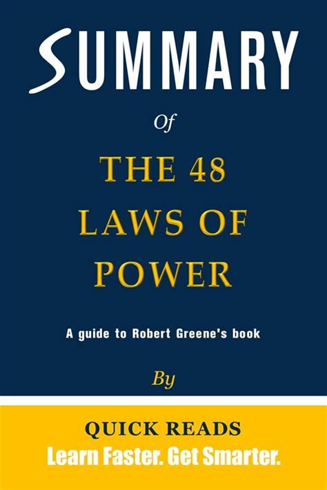 Summary Of The 48 Laws Of Power By Robert Greene Get The Key Ideas Quickly Ebook By Quick