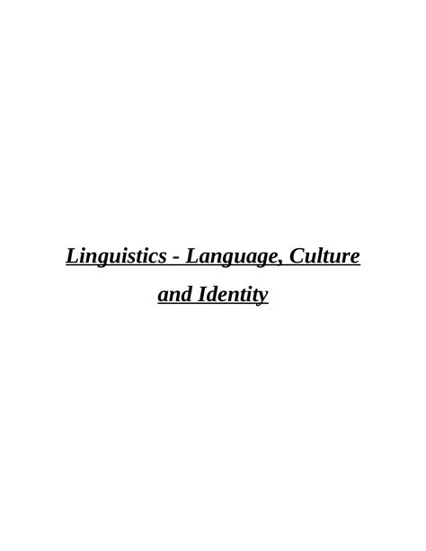 Exploring Language, Culture, and Identity: Linguistics