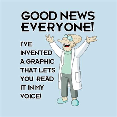 Futurama - Good News Everyone! - Futurama - T-Shirt | TeePublic