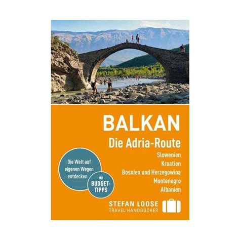 Stefan Loose Reiseführer Balkan Adria Route Slowenien Kroatien