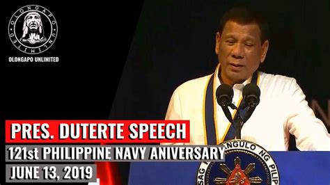 Pres Duterte Speech 121st Philippine Navy Anniversary June 17 2019