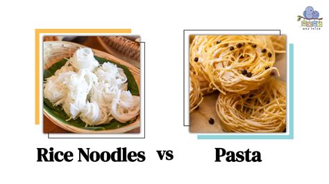 Pasta Vs Rice Noodles 3 Key Differences And Full Health Comparison