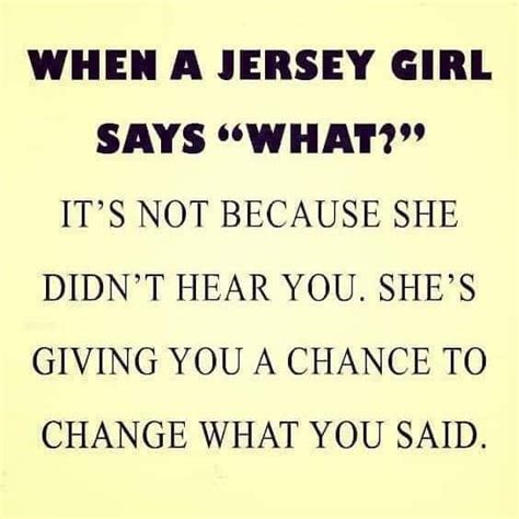 When a Jersey Girl says “What?” – Jersey Girls