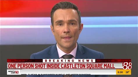 One Person Shot Inside Castleton Square Mall News 8 6 P M Version Youtube