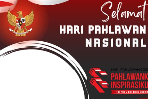 Link Twibbon Hari Pahlawan Nasional Cocok Dipasang Di Wa Fb