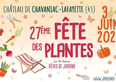 27ème Fête des Plantes au Château de Chavaniac Lafayette Auvergne