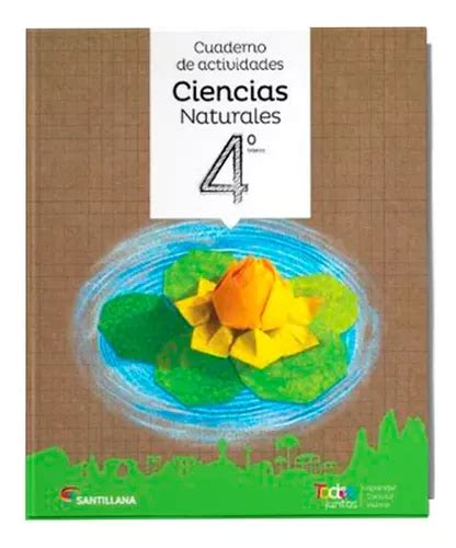 Cuaderno De Actividades Ciencias Naturales 4 Todos Juntos Cuotas Sin