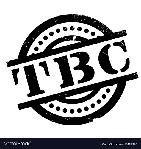 Tbc Rubber Stamp Royalty Free Vector Image Vectorstock