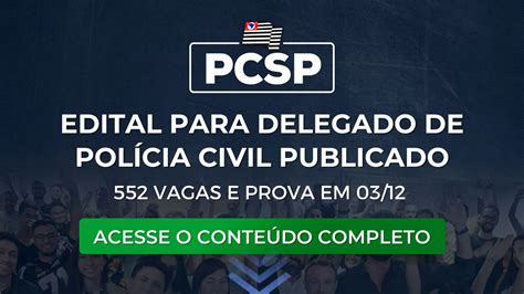 Pcsp Edital Publicado Para Delegado De Pol Cia Vagas E Prova